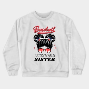 ฺBaseball sister funny baseball life messy bun Crewneck Sweatshirt